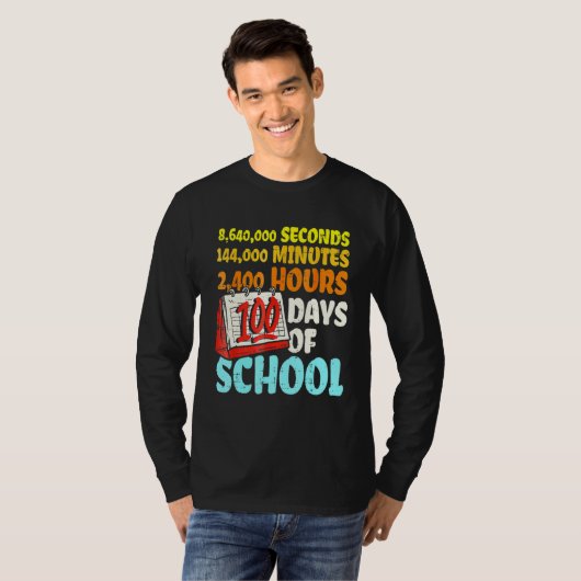 T-shirt 100 Days Of School Seconds Minutes Hours 100th Day (Devant entier)