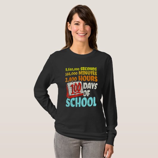 T-shirt 100 Days Of School Seconds Minutes Hours 100th Day (Devant entier)