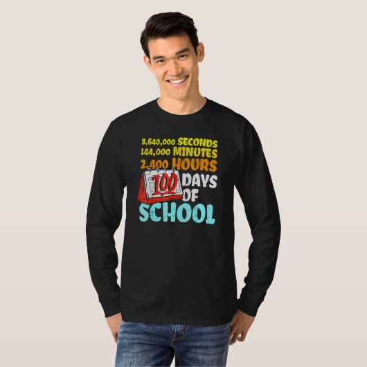 T-shirt 100 Days Of School Seconds Minutes Hours 100th Day (Devant entier)
