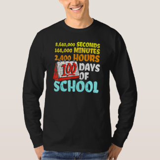 T-shirt 100 Days Of School Seconds Minutes Hours 100th Day