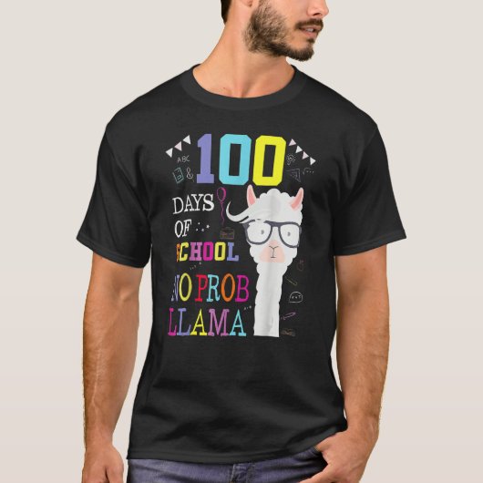 T-shirt 100 Days Of School Shirt No Probllama Llama 100th (Devant)