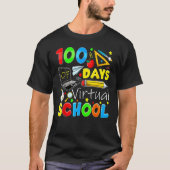 T-shirt 100 Days Of Virtual School Funny 100th Day Of Scho (Devant)