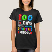 T-shirt 100 Days Of Virtual School Funny 100th Day Of Scho (Devant)