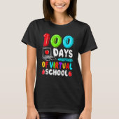 T-shirt 100 Days Of Virtual School Funny 100th Day Of Scho (Devant)