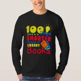 T-shirt 100 Days Smarter Because of Library Books Kids Tea
