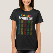 T-shirt 100 Days Smarter  Counting Hash Marks Days Of Scho (Devant)