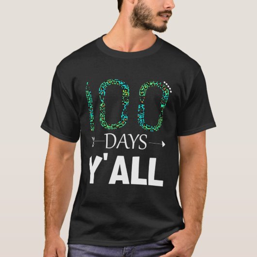 T-shirt 100 Days Y all Teacher or Student 100th Day of sch (Devant)