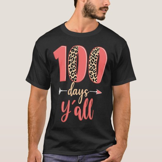 T-shirt 100 days y'all teacher 100 days of school leopard (Devant)