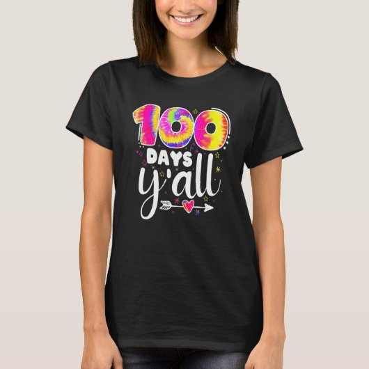 T-shirt 100 Days Y'all Tie Dye 100th Day Of School Teacher (Devant)