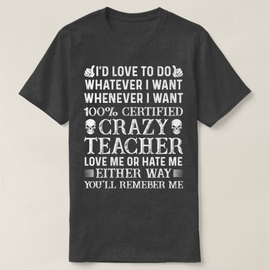 T-shirt 100 Enseignant Crazy Certifié Fier Enseignant T Ch (Design devant)