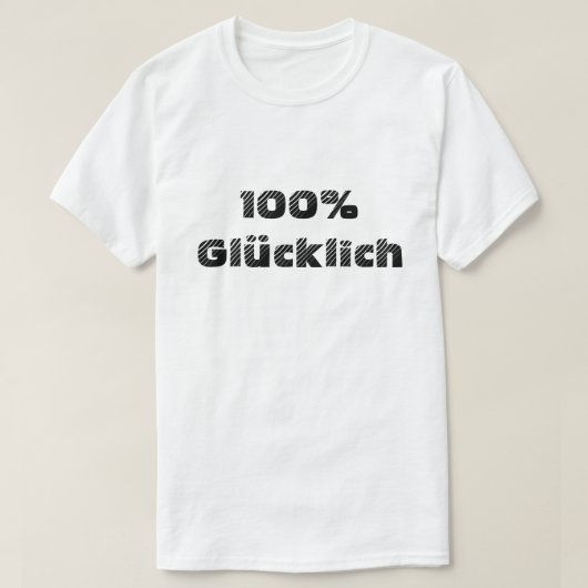 T-shirt 100% glücklich | 100% heureux (Design devant)