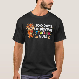 T-shirt 100 Jours À Rendre Mon Enseignant Fou Écureuil Éco