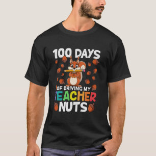 T-shirt 100 Jours à rendre mon professeur fou Écureuil drô