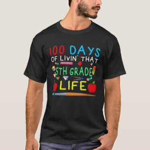 T-shirt 100 jours à vivre cette vie de 5e année élèves Thé