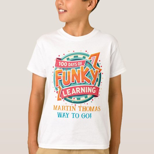 T-shirt 100 jours d'apprentissage funky : Conception perso (Devant)