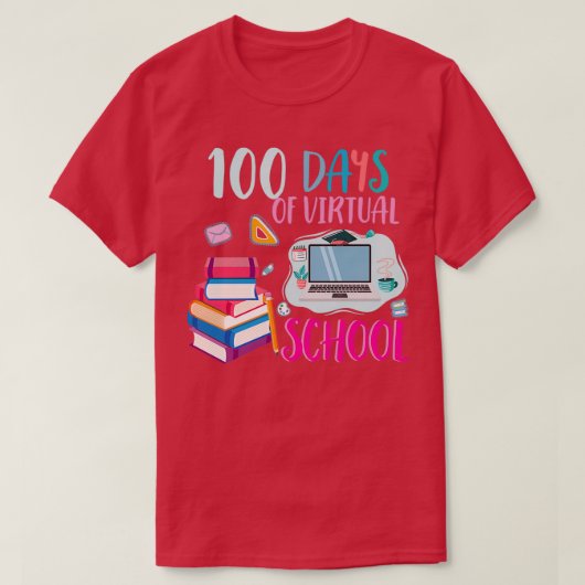 T-shirt 100 Jours De Cadeau Enseignant Ou Étudiant Virtuel (Design devant)