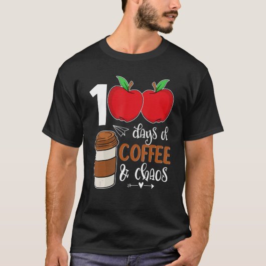 T-shirt 100 Jours De Café & Chaos - 100ème Jour École Teac (Devant)