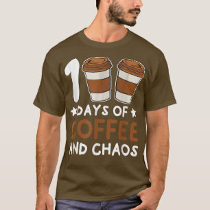 T-shirt 100 Jours de Café & Chaos Enseignant amusant 100èm