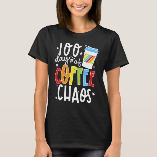 T-shirt 100 Jours De Café & Chaos Joyeux 100 Jours De Scho (Devant)