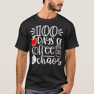 T-shirt 100 Jours De Café Chaos Professeur Heureux 100 Jou