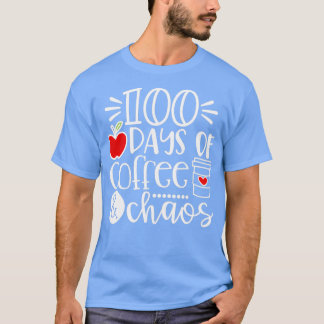 T-shirt 100 Jours De Café Chaos Professeur Heureux 100 Jou