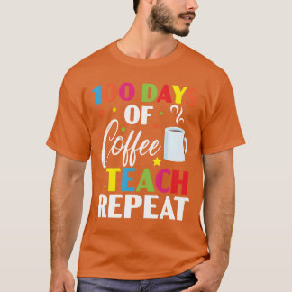 T-shirt 100 jours de café chaque répétition 100 jours d'éc