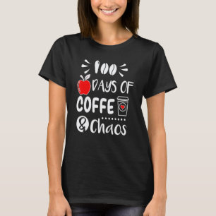T-shirt 100 Jours De Café Et Chaos École Élève Enseignant