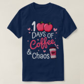 T-shirt 100 Jours De Café Et Chaos Joyeux 100E Jour Schoo (Design devant)