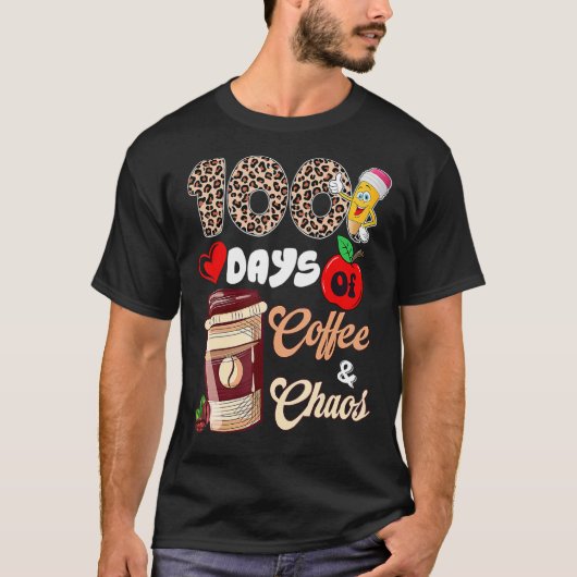 T-shirt 100 Jours De Café Et Chaos Joyeux 100E Jour Schoo (Devant)