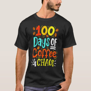 T-shirt 100 jours de café et de chaos 100e jour d'école en