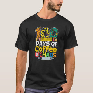 T-shirt 100 jours de café et de chaos 100e jour d'école En