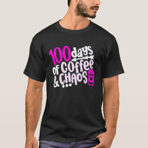 T-shirt 100 jours de café et de chaos 100e jour d'école T