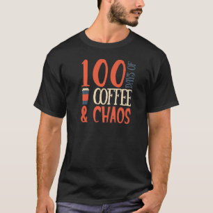 T-shirt 100 Jours de café et de chaos 100e jour école Teac