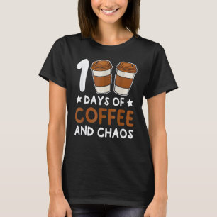 T-shirt 100 jours de café et de chaos Drôle enseignant 100