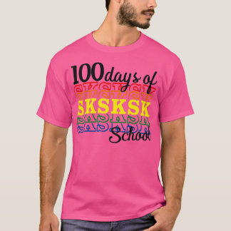 T-shirt 100 jours de SKSKSKSK School