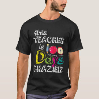 T-shirt 100 Jours D'École Cet Enseignant Est 100 Jours Cra