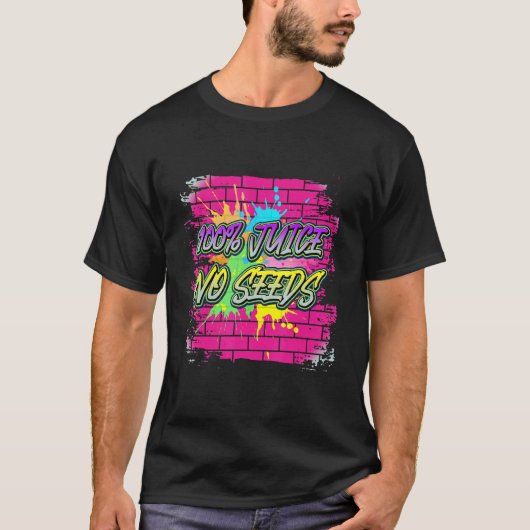 T-shirt 100 Jus Pas De Graines Dit (Devant)