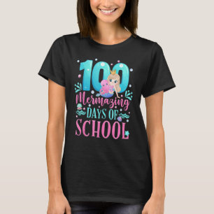 T-shirt 100 Mermazing Days Of School Mermaid 100th Day Tea
