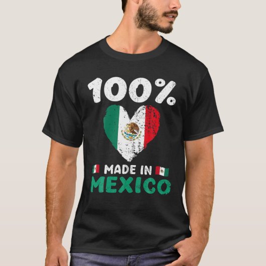 T-shirt 100 Percent Made In Mexico Funny Saying Mexican (Devant)