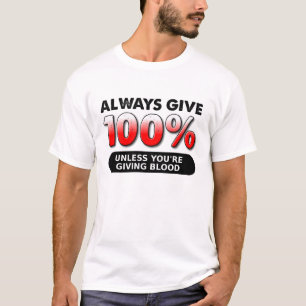 T-shirt 100 Pourcent de Sang Drôle