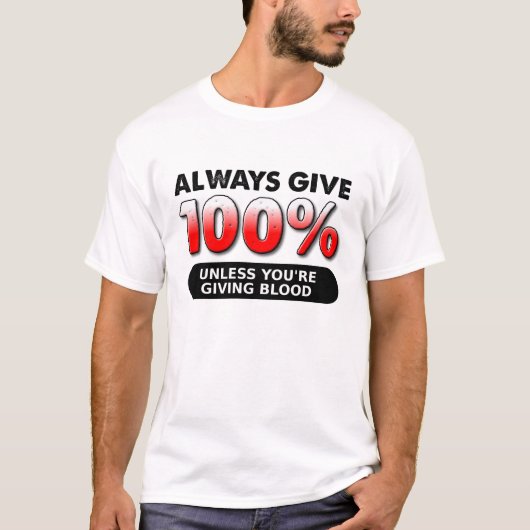 T-shirt 100 Pourcent de Sang Drôle (Devant)