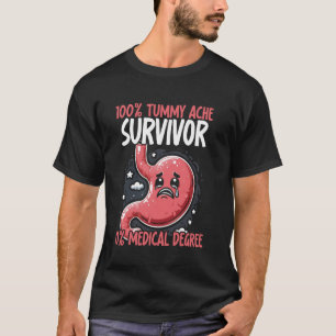 T-shirt 100 Tummy Ache Survivor, 0 Estomac Médicale Degré