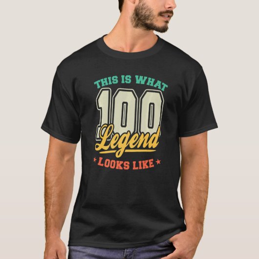T-shirt 100 Year Old Legend Is What 100 Looks Like Bi (Devant)