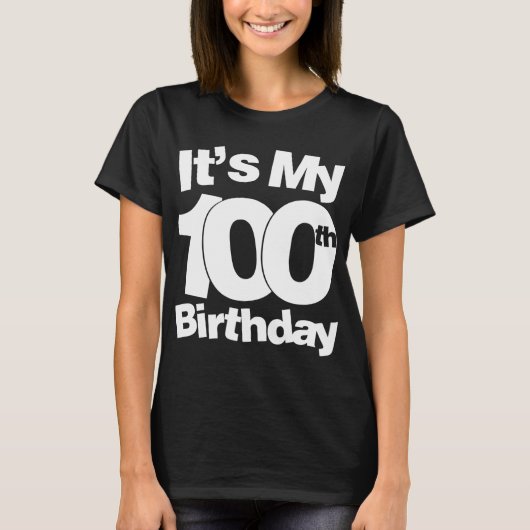T-shirt 100e anniversaire. C'est mon 100e anniversaire 100 (Devant)