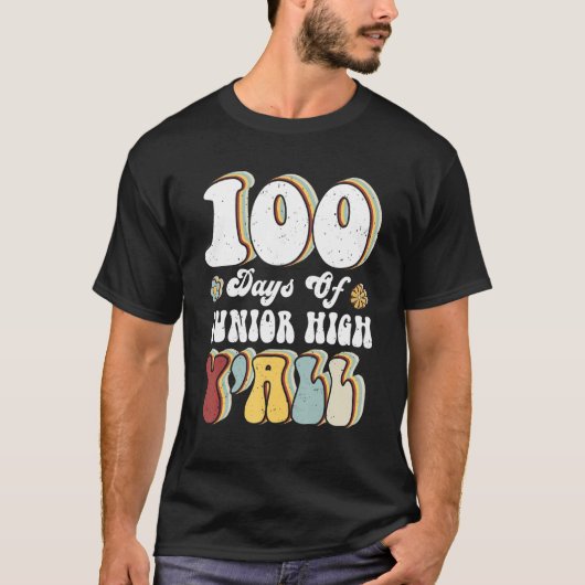 T-shirt 100th Day Of Junior High Y'all Teacher 100 Days (Devant)