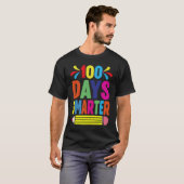 T-shirt 100th Day Of School Teacher 100 Days Smarter (Devant entier)