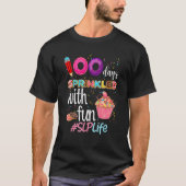 T-shirt 100th Day Sprinkled With Fun Cupcake SLP Life Smar (Devant)