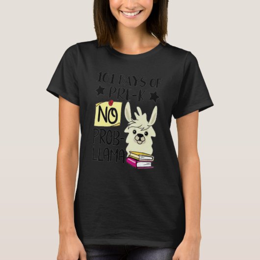 T-shirt 101 Days Of Pre-K No Prob Llama 101 Days Of School (Devant)