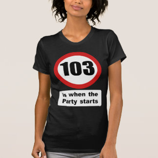 T-shirt 103 est quand la partie commence