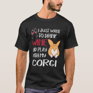 T-shirt 104 Je Veux Juste Boire Du Vin